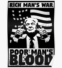 Der Krieg des reichen Mannes, das Blut des armen Mannes. Poster
