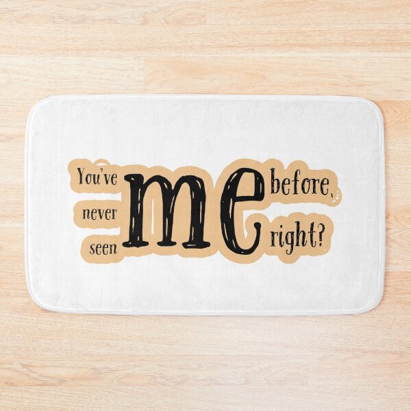 Item preview, You've Never Seen Me Befor, Right? designed and sold by FreeArtStyle.