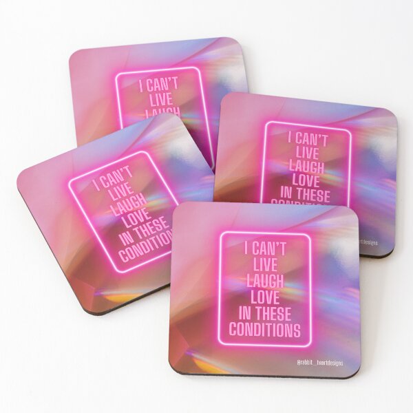 Item preview, Can't Live Laugh Love in These Conditions designed and sold by RabbitHeartArt.