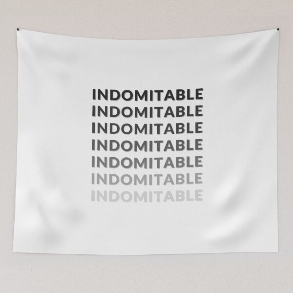 Item preview, Indomitable designed and sold by GiveMeMood.
