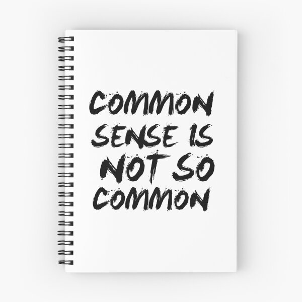 Item preview, Common Sense is Not so Common designed and sold by 101univers.