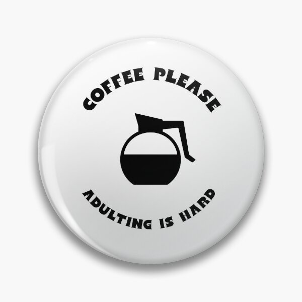 Artikelvorschau, Kaffee bitte, Erwachsenwerden ist schwer entworfen und verkauft von dcwildfinds.