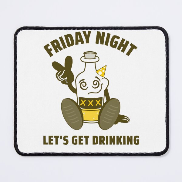 Item preview, Friday Night Let's Get Drinking - Beer Whisky Rum Alcohol Lovers Design designed and sold by teecraftstudios.