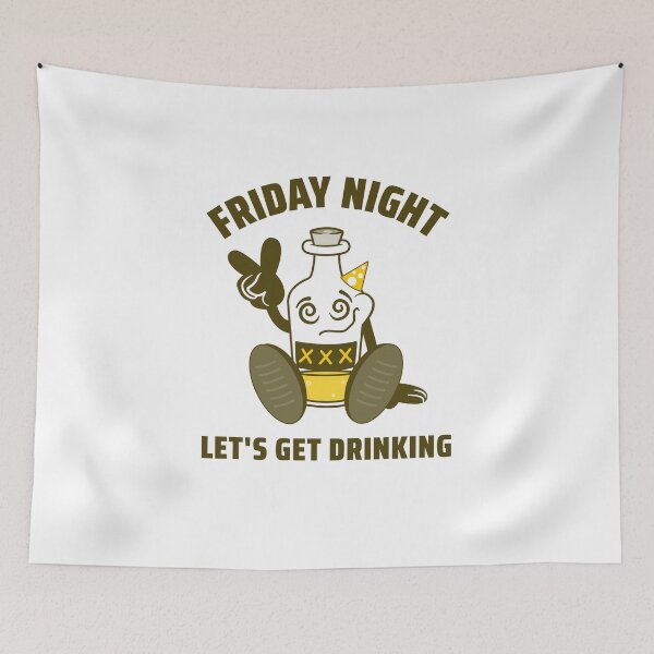 Item preview, Friday Night Let's Get Drinking - Beer Whisky Rum Alcohol Lovers Design designed and sold by teecraftstudios.