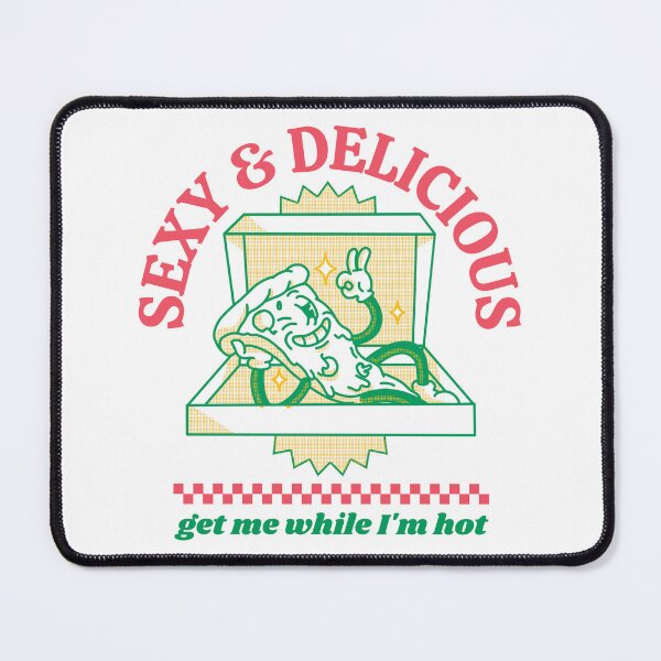 Item preview, Sexy & Delicious Get Me While I'm Hot - Sexy Pizza Lover Tee designed and sold by teecraftstudios.