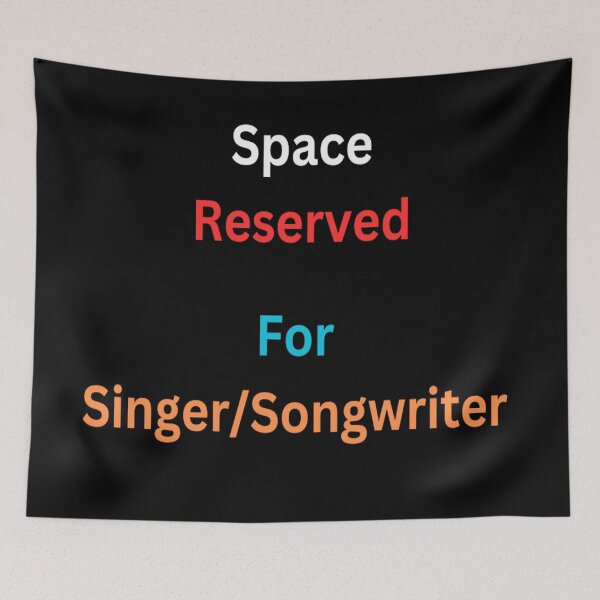 Item preview, Space Reserved: For Singer/Songwriter designed and sold by MudmanExpress.
