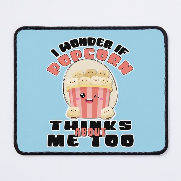 Item preview, i wonder if popcorn thinks about me too designed and sold by samah82.