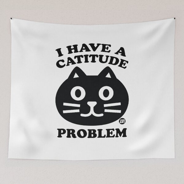 Item preview, I Have A Catitude Problem designed and sold by TODD GOLDMAN.