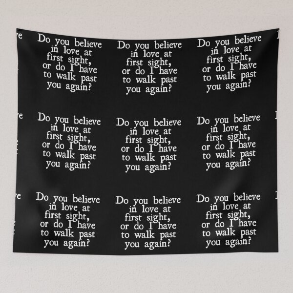 Item preview, Do you believe in love at first sight, or do I have to walk past you again? designed and sold by UnCoverDesign.