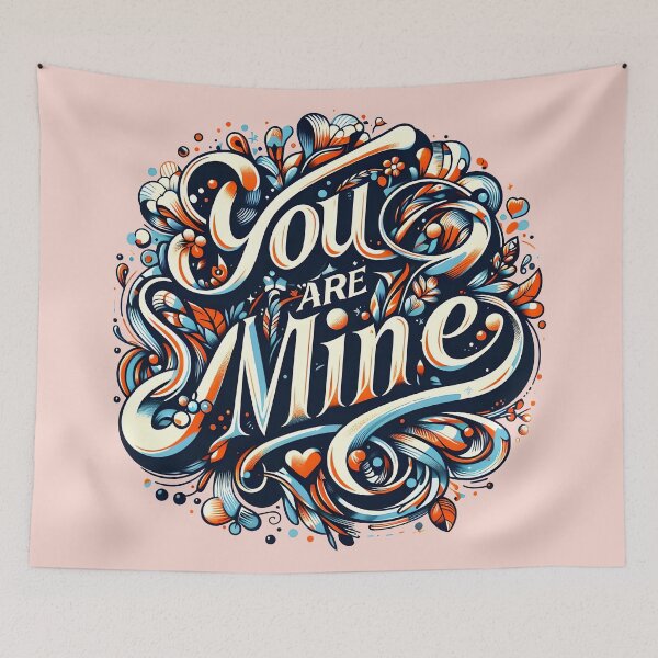 Item preview, You Are Mine, typography designed and sold by maxmaj.