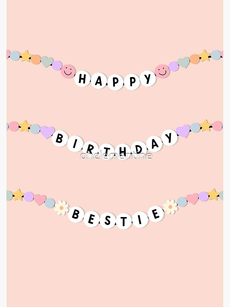 Happy Birthday Bestie Friendship Bracelets