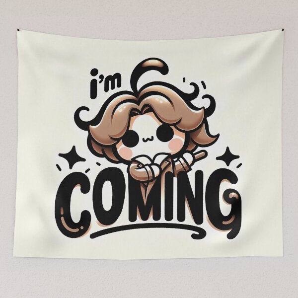 Item preview, I'm Coming, typography,PUN designed and sold by maxmaj.