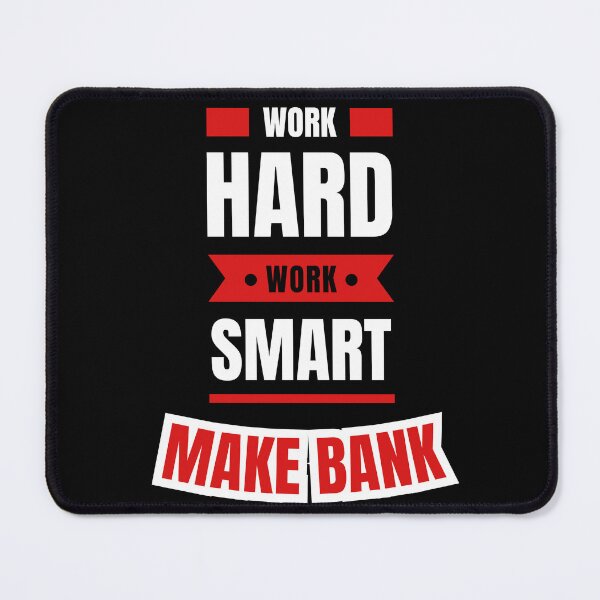 Item preview, Work Hard, Work Smart, Make Bank designed and sold by Gagamu.