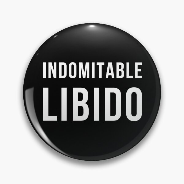 Item preview, Indomitable Libido designed and sold by GiveMeMood.