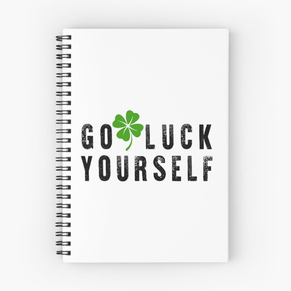 Item preview, Go Luck Yourself Funny St Patrick's Day Lucky 4 Leaf Clover designed and sold by rachidart.
