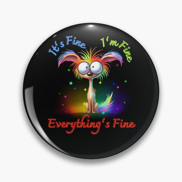 Item preview, Its Fine Im Fine Everythings Fine Funny rainbow colored Dog designed and sold by martindesignden.