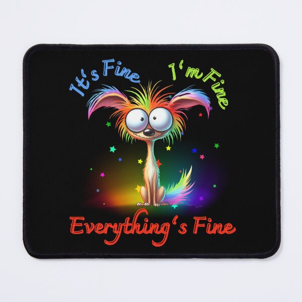 Item preview, Its Fine Im Fine Everythings Fine Funny rainbow colored Dog designed and sold by martindesignden.