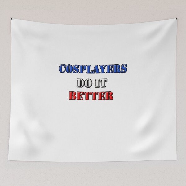 Item preview, Cosplayers do it better  designed and sold by White Tiger Designz .