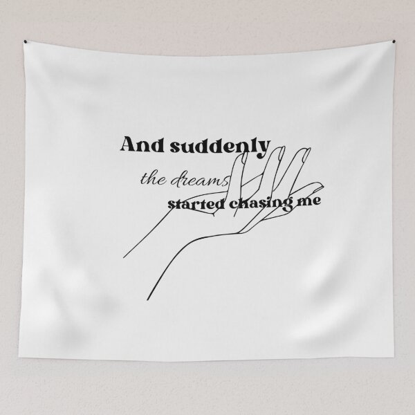 Item preview, The Dreams Started Chasing Me Affirmation  designed and sold by Aurakuarts.