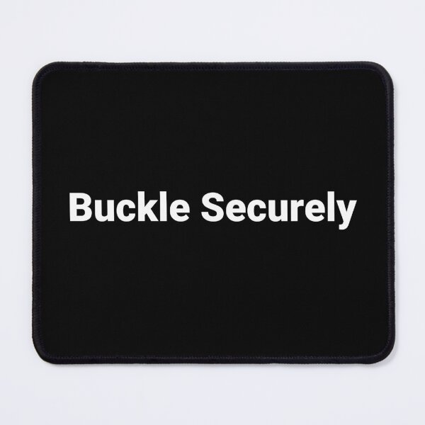 Item preview, Buckle Securely designed and sold by Text-based T-Shirts and Gifts.