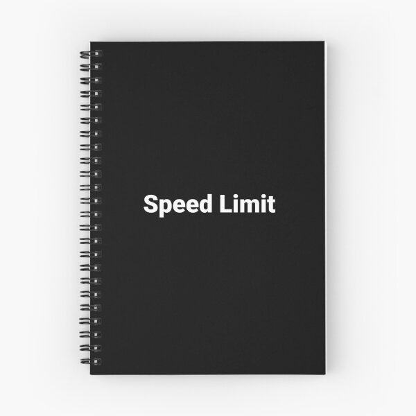 Item preview, Speed Limit designed and sold by Text-based T-Shirts and Gifts.