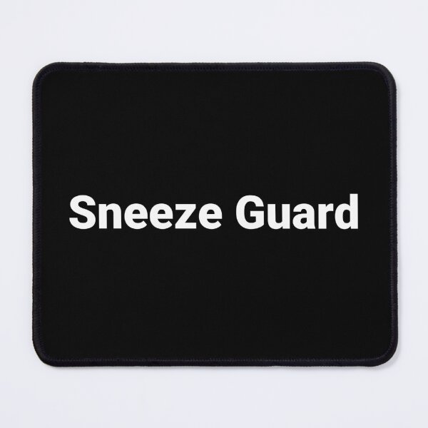 Item preview, Sneeze Guard designed and sold by Text-based T-Shirts and Gifts.