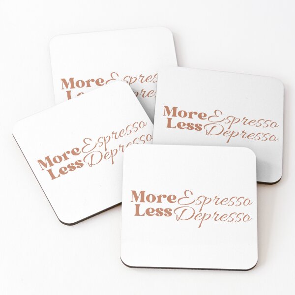 Item preview, More Espresso Less Depresso designed and sold by Aurakuarts.
