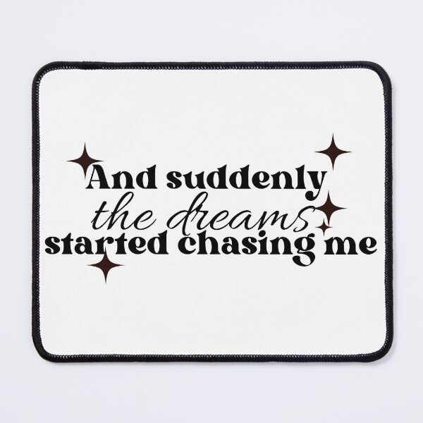 Item preview, Dreams Started Chasing Me Affirmation  designed and sold by Aurakuarts.