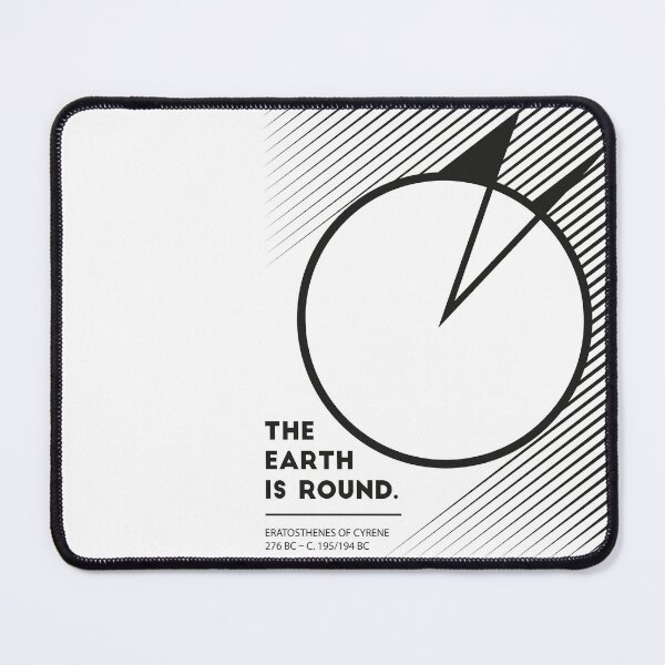 Item preview, Earth Is Round - Eratosthenes #2 designed and sold by SaveTheThinker-.