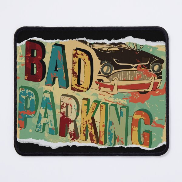 Item preview, Bad parking habit designed and sold by artscreat.