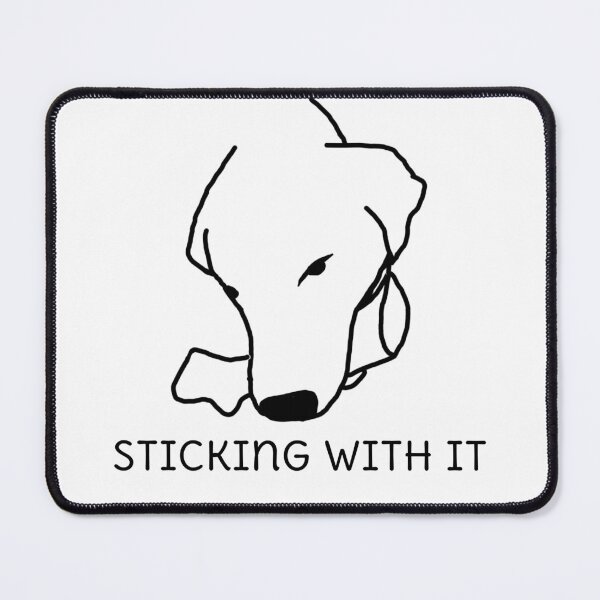 Item preview, Stick-ing with it designed and sold by GeorgeFloop.