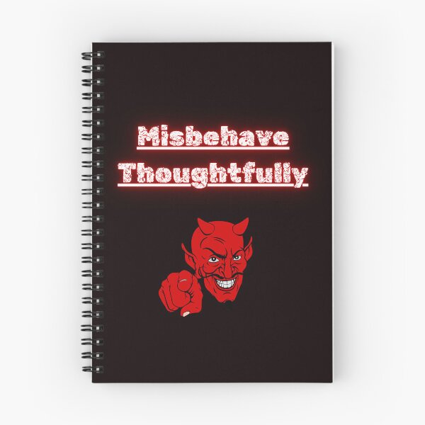 Item preview, Misbehave Thoughtfully designed and sold by Redstreak12.