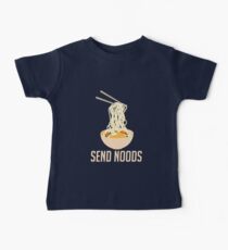 Senden Sie Noods - Lustige Ramen Nudes Quibble Baby T-Shirt