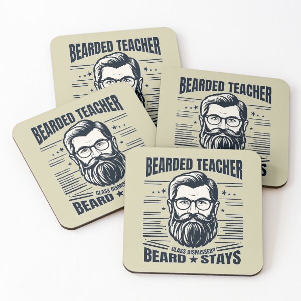 Item preview, Bearded Teacher Quote - Class Dismissed, Beard Stays designed and sold by Daqomm.