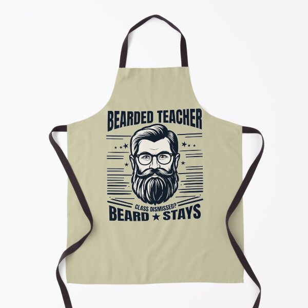 Item preview, Bearded Teacher Quote - Class Dismissed, Beard Stays designed and sold by Daqomm.