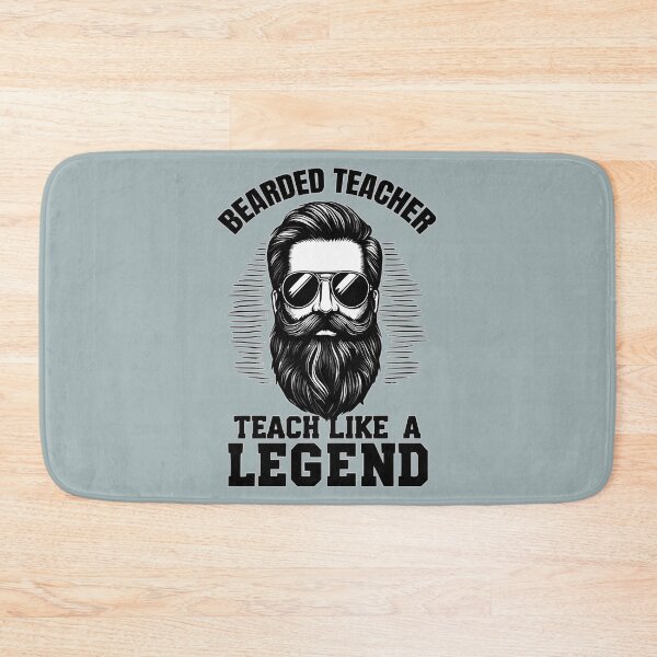 Item preview, Bearded Teacher Quote - Teach Like A Legend designed and sold by Daqomm.