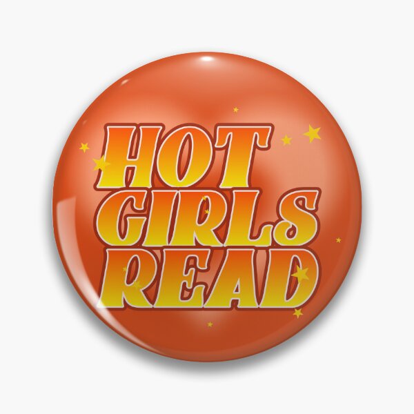 Item preview, Hot Girls Read Orange designed and sold by BookishLounge.