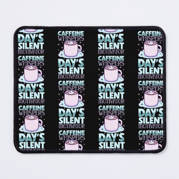 Item preview, Caffeine Whispers Day's Silent Motivator designed and sold by RuggedCocoShop.