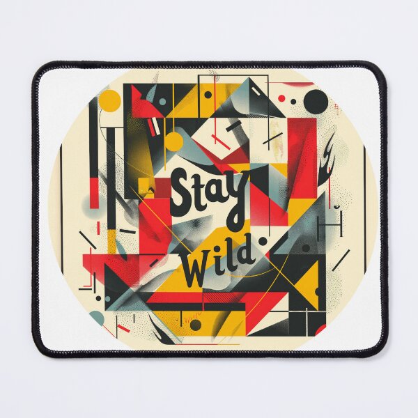 Item preview, Abstract Geometry: Expressing 'Stay Wild designed and sold by Ace Apparel Attire.