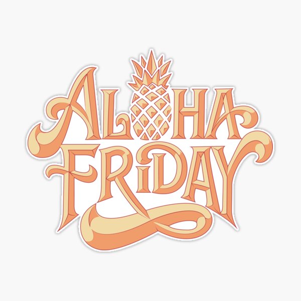 Friday T-Shirt - Aloha Friday!
