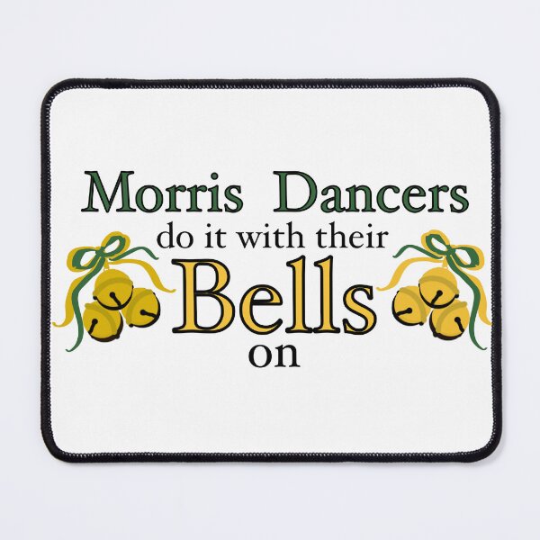 Item preview, Morris Dancers do it with their bells on - Green and yellow designed and sold by FairhavenMorris.