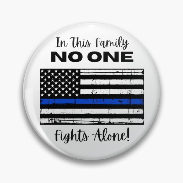 Item preview, In This Family No One Fights Alone Thin Blue Line designed and sold by Wildcat Webworks.