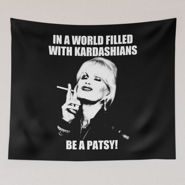 Item preview, In A World Filled With Kardashians Be A Patsy designed and sold by Johniggs.