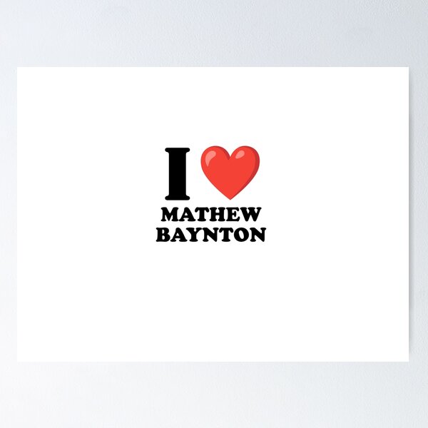 Item preview, I love mathew baynton designed and sold by a-talking-rat.