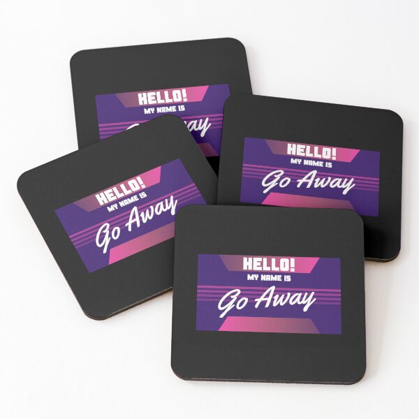 Item preview, Hello My Name Is Go Away designed and sold by OnTheTrend.