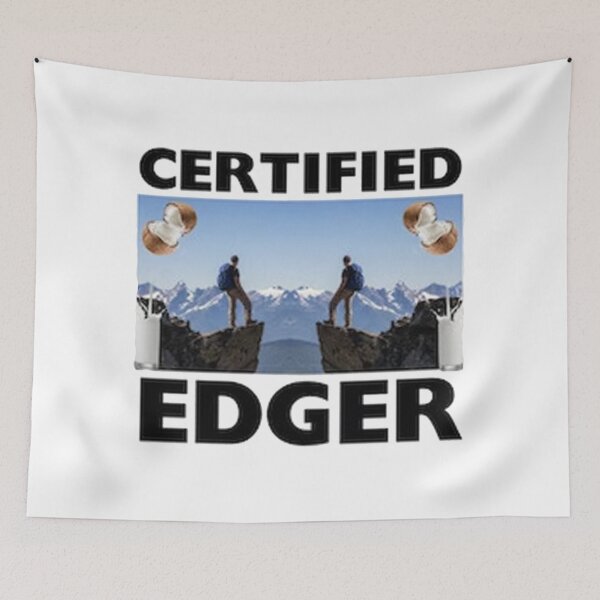 Item preview, Certified Edger Funny designed and sold by yessytenra.