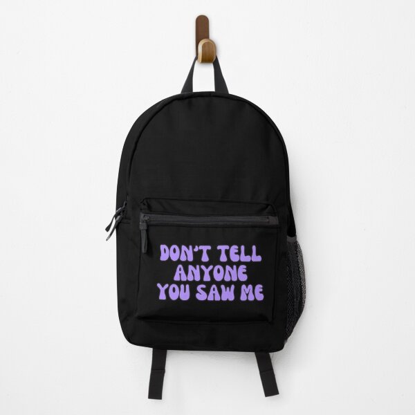 Item preview, Don’t Tell Anyone You Saw Me designed and sold by StickerSparkle.