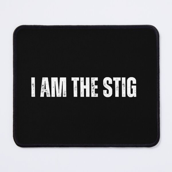 Item preview, I AM THE STIG designed and sold by iameverything.