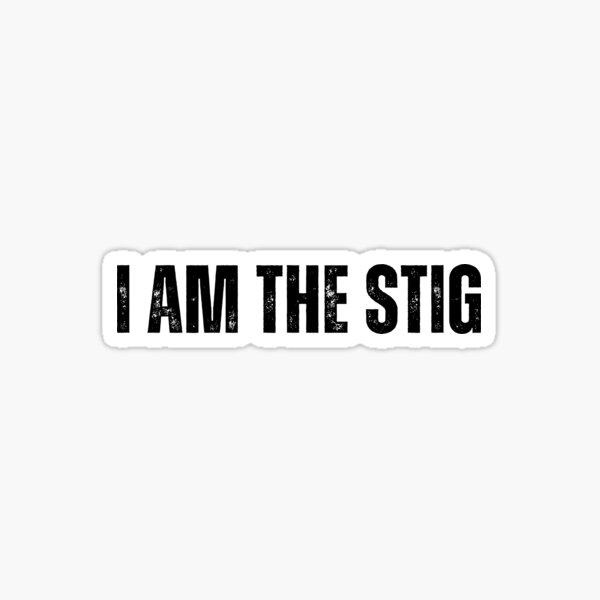I Am The Stig Jdm Car Window Decal Stickers | Custom Made In The USA - Foto 8