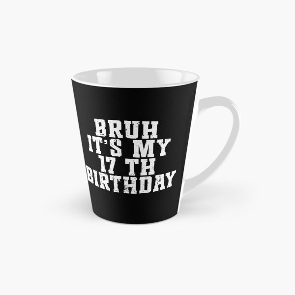 Item preview, Bruh its My 17th Birthday 17 Year Old Birthday designed and sold by Blok45.